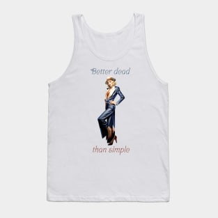 Better dead than simple girl retro vintage Tank Top